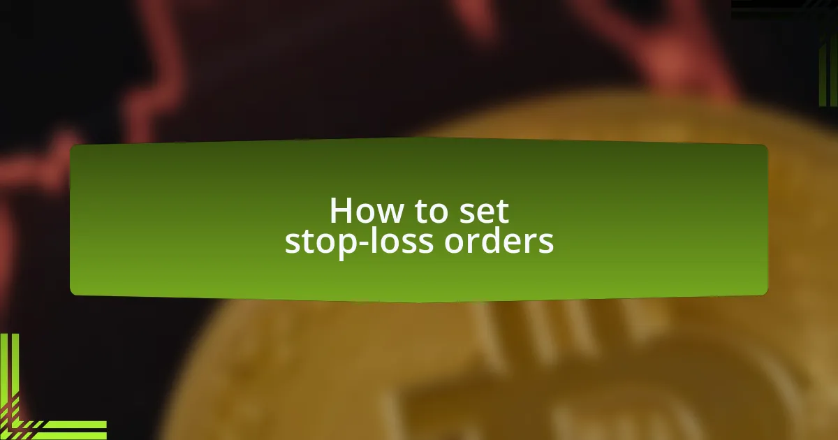 How to set stop-loss orders