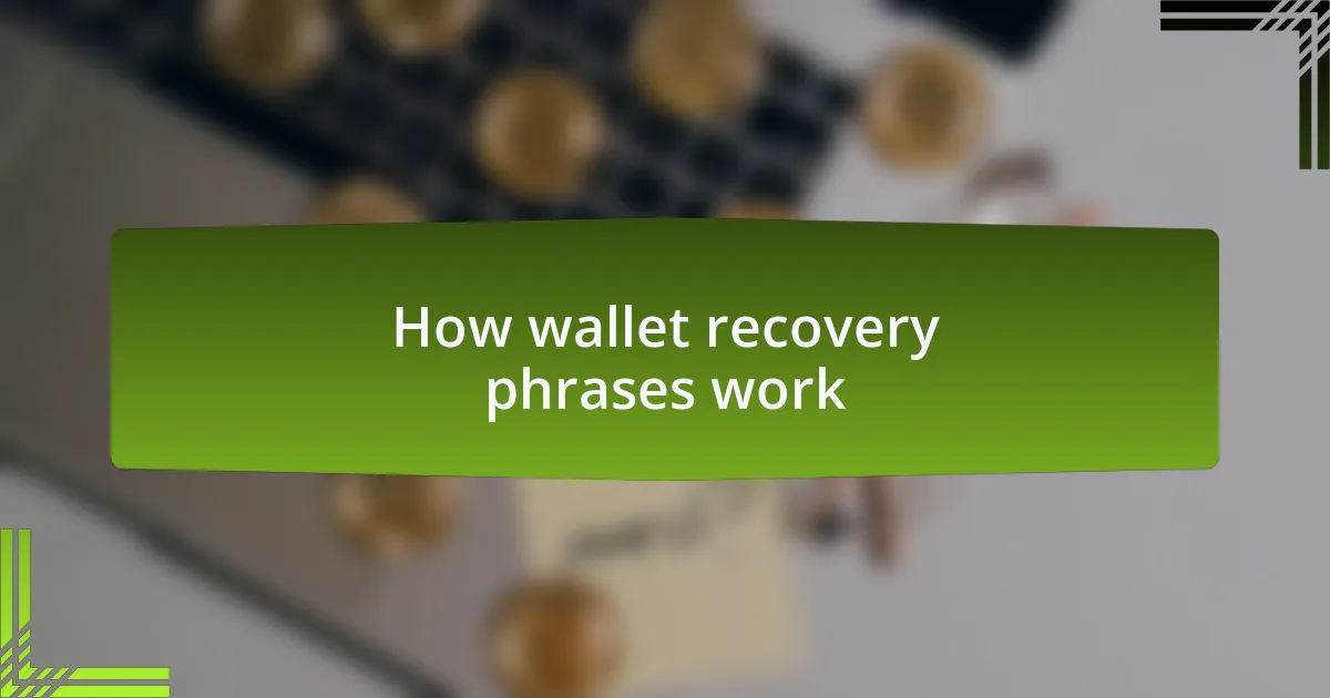 How wallet recovery phrases work