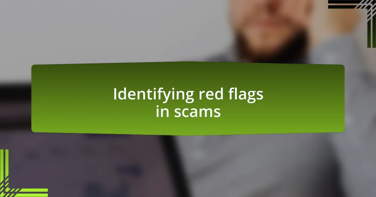 Identifying red flags in scams