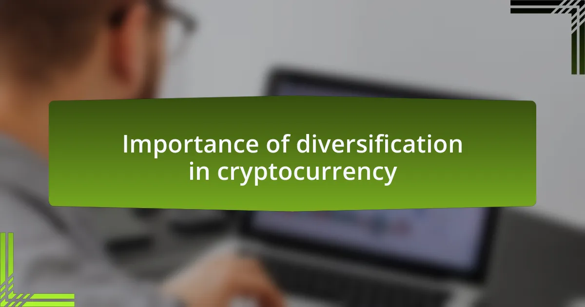 Importance of diversification in cryptocurrency