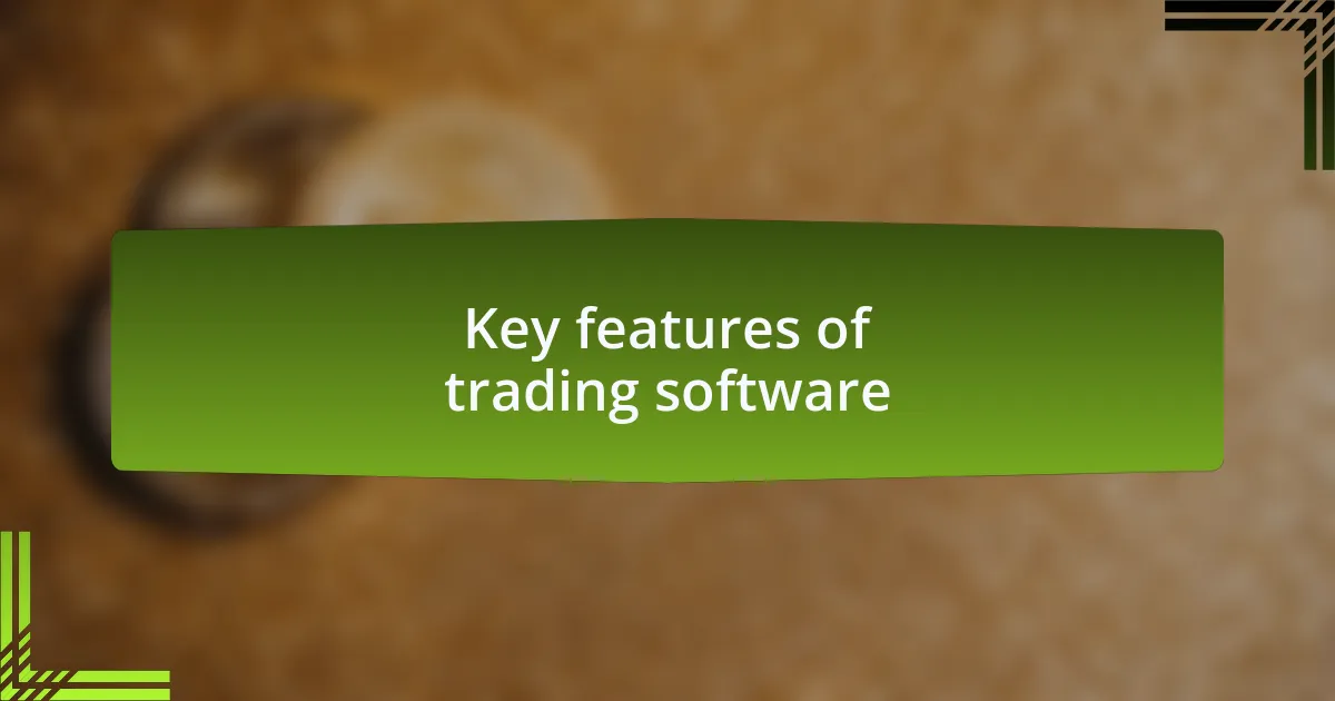 Key features of trading software
