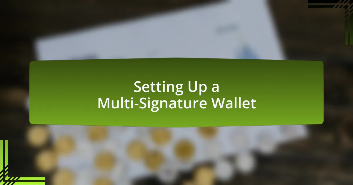 Setting Up a Multi-Signature Wallet