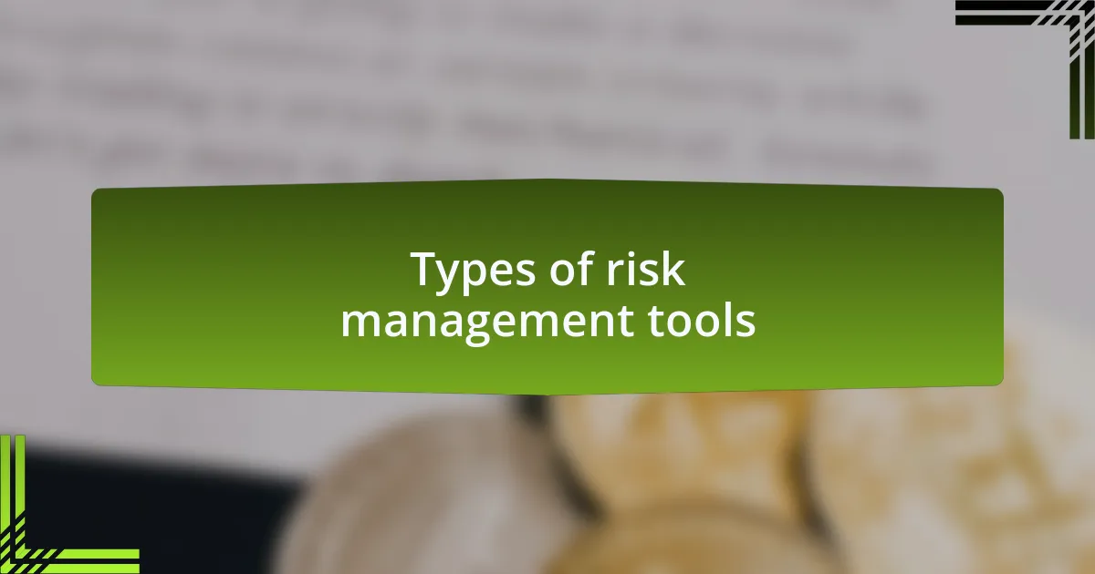 Types of risk management tools